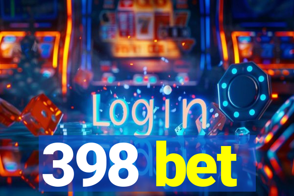 398 bet